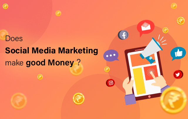 Social Media Marketing make good Money
